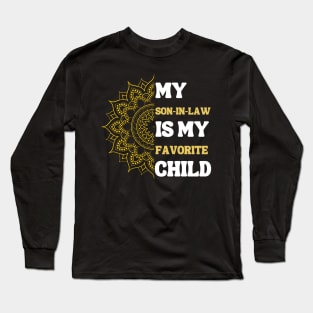 My Son In Law Is My Favorite Child Long Sleeve T-Shirt